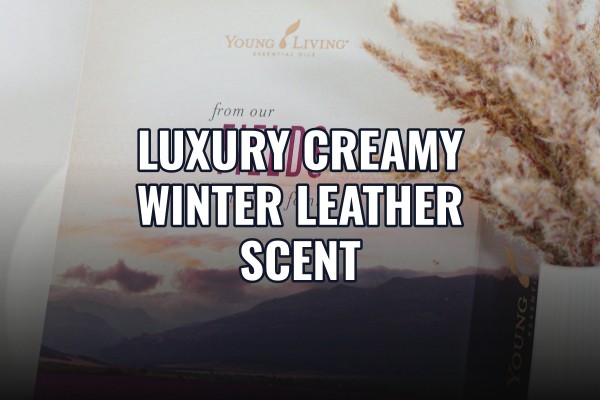 luxury creamy winter leather scent