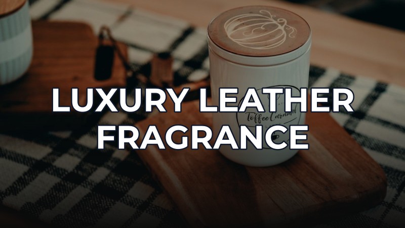 luxury leather fragrance