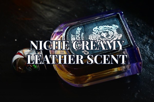 niche creamy leather scent