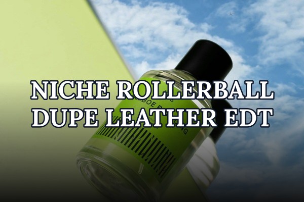 niche rollerball dupe leather edt
