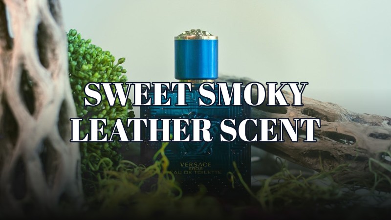 sweet smoky leather scent